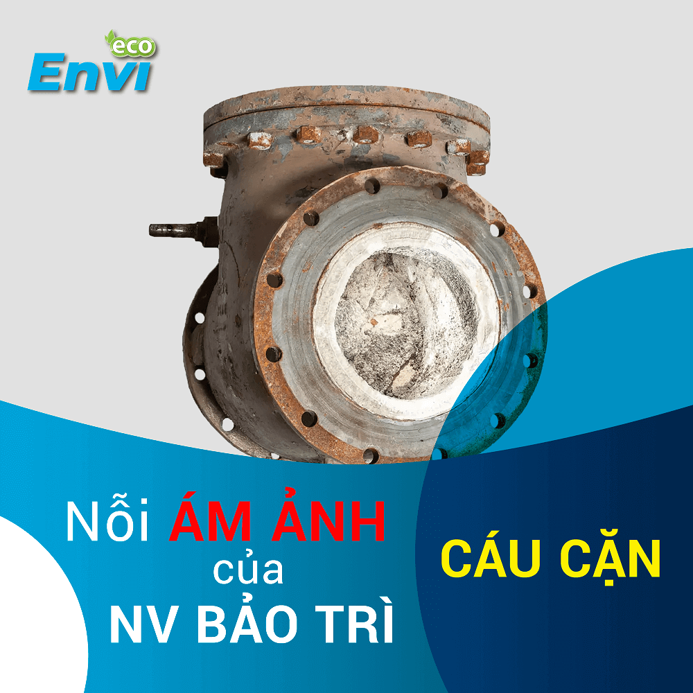 cáu cặn trong đường ống xlnt