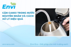can canxi trong nuoc nguyen nhan va cach xu ly hieu qua